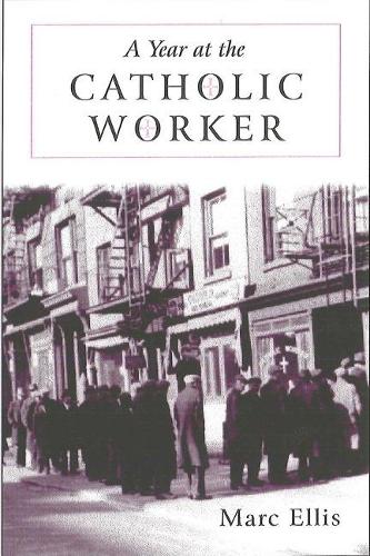 A Year at the Catholic Worker