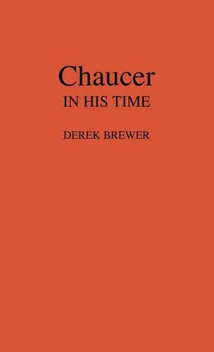 Chaucer in His Time.