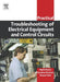 Practical Troubleshooting of Electrical Equipment and Control Circuits