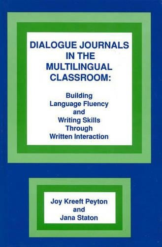 Dialogue Journals in the Multilingual Classroom