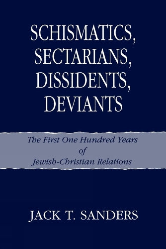 Schismatics, Sectarians, Dissidents, Deviants