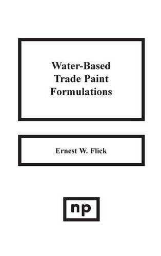 Water-Based Trade Paint Formulations