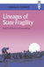 Lineages of State Fragility