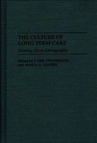 The Culture of Long Term Care