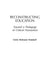 Reconstructing Education