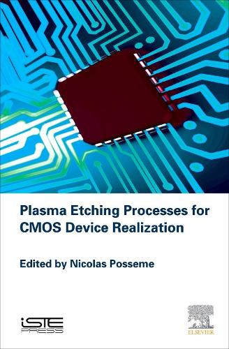 Plasma Etching Processes for CMOS Devices Realization