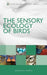 The Sensory Ecology of Birds