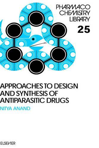 Approaches to Design and Synthesis of Antiparasitic Drugs