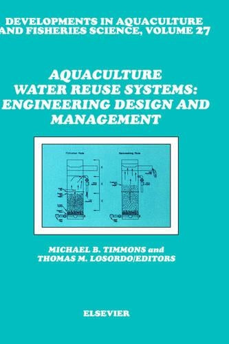 Aquaculture Water Reuse Systems: Engineering Design and Management