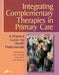 Integrating Complementary Therapies in Primary Care