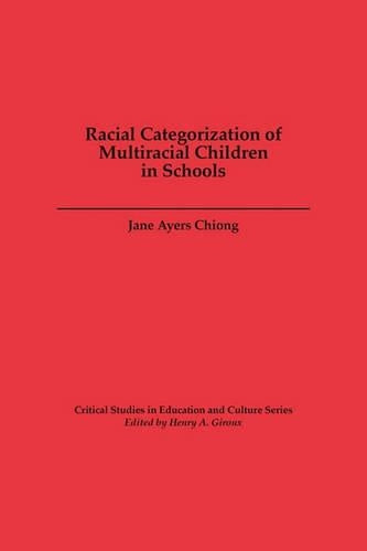 Racial Categorization of Multiracial Children in Schools