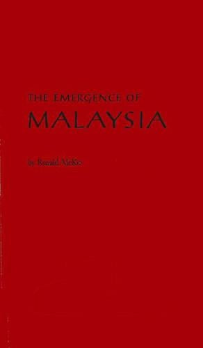 The Emergence of Malaysia
