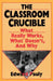 The Classroom Crucible