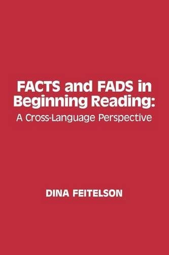 Facts and Fads in Beginning Reading