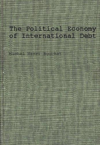 The Political Economy of International Debt