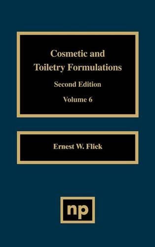 Cosmetic and Toiletry Formulations, Vol. 6