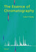 The Essence of Chromatography