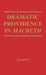 Dramatic Providence in Macbeth