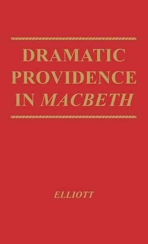 Dramatic Providence in Macbeth