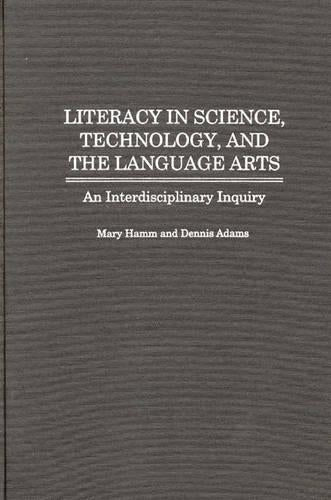 Literacy in Science, Technology, and the Language Arts