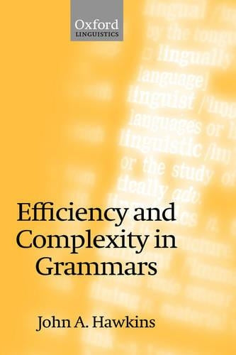 Efficiency and Complexity in Grammars