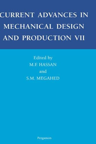 Current Advances in Mechanical Design and Production VII