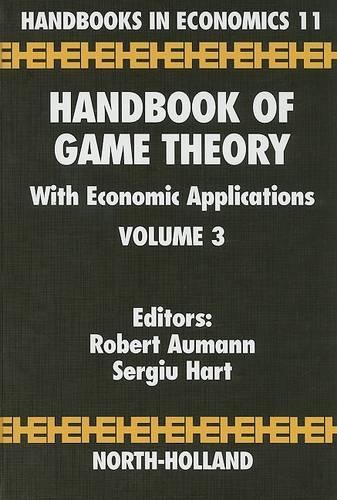 Handbook of Game Theory with Economic Applications