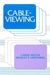 Cableviewing