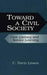 Toward a Civil Society