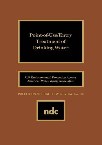 Point of Use/Entry Treatment of Drinking Water
