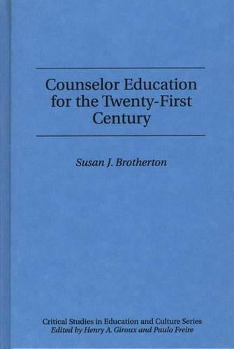 Counselor Education for the Twenty-First Century