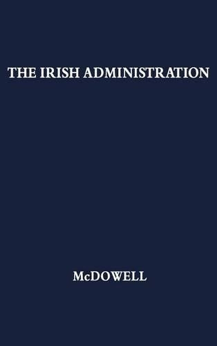 The Irish Administration, 1801-1914