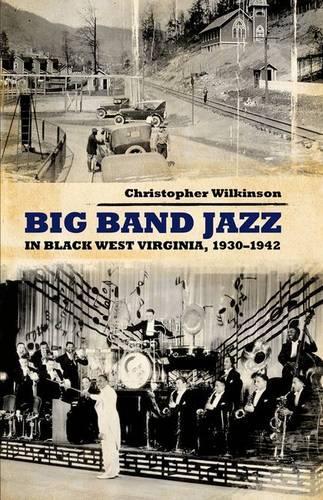 Big Band Jazz in Black West Virginia, 1930–1942