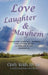 Love, Laughter & Mayhem
