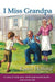 Pathways: Grade 3 I Miss Grandpa Trade Book 2 Ed.