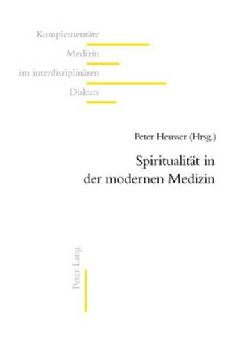 Spiritualitaet in Der Modernen Medizin