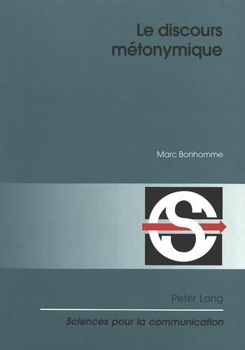 Le Discours Métonymique