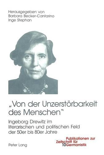 «Von Der Unzerstoerbarkeit Des Menschen»