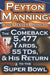 Peyton Manning & the Denver Broncos - The Comeback 5,477 Yards, 55 Tds, & His Return to the Super Bowl