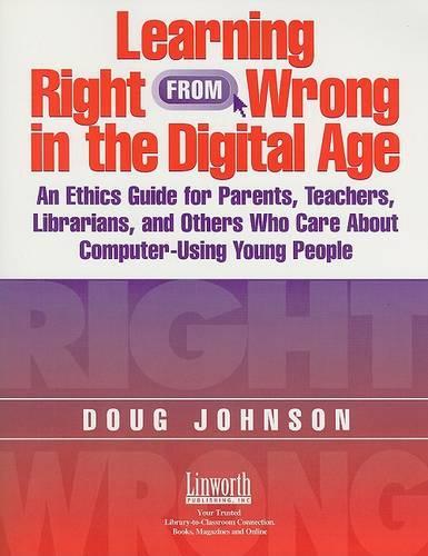 Learning Right from Wrong in the Digital Age