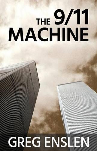 The 9/11 Machine