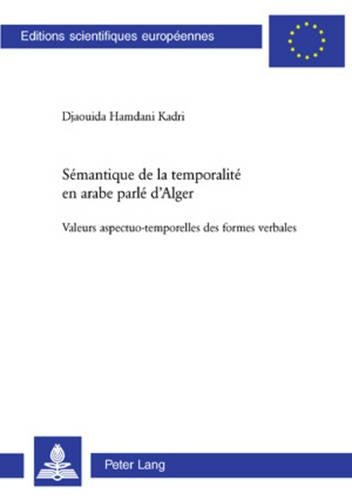 Sémantique de la Temporalité En Arabe Parlé d'Alger