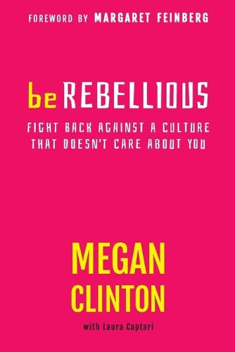 BE REBELLIOUS