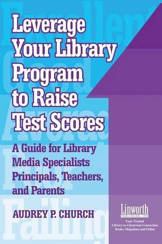 Leverage Your Library Program to Raise Test Scores
