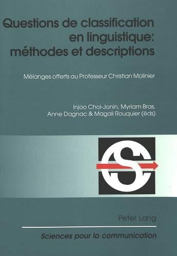 Questions de Classification En Linguistique: Méthodes Et Descriptions