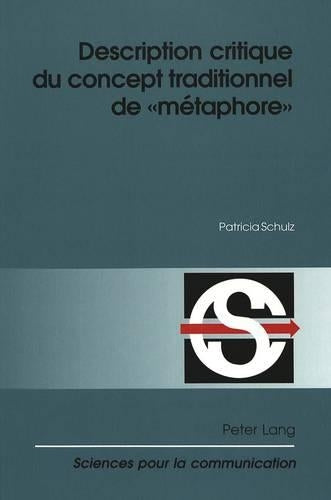 Description Critique Du Concept Traditionnel de «Métaphore»