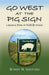 Go West at the Pig Sign