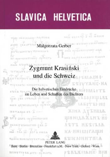 Zygmunt Krasiński Und Die Schweiz