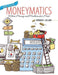 Moneymatics: Where Money and Mathematics Meet