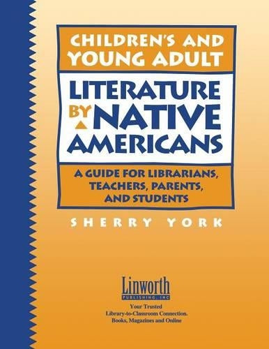 Children’s and Young Adult Literature by Native Americans